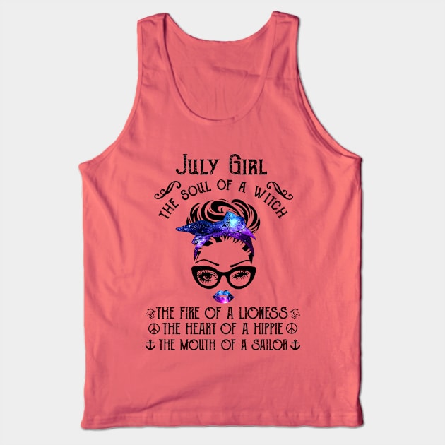 July Girl The Soul Of A Witch The Fire Of Lioness Tank Top by louismcfarland